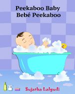 Portada de Spanish books for Children: Peekaboo Baby. Bebé Peekaboo: Libro de imágenes para niños. Children's Picture Book English-Spanish (Bilingual Edition