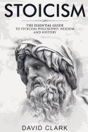 Portada de Stoicism: The Essential Guide to Stoicism Philosophy, Wisdom, and History