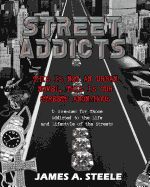 Portada de Street Addicts: 12 Avenues for Those Addicted to the Life and Lifestyle of the Streets