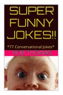 Portada de Super Funny Jokes: *77 Conversational Jokes