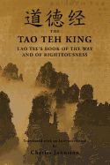 Portada de Tao Teh King: An Interpretation of Lao Tse's Book of the Way and of Righteousness