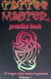 Portada de Tattoo Master Practice Book - Drawing Album: Learn How to Draw Faster and Easier