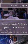 Portada de Terminología Médica Para Traductores: English-Spanish Medical Terms