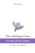 Portada de The 5 Biological Laws: The Skin and Skin Allergies: Dr. Hamer's New Medicine