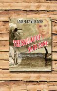 Portada de The Ballad of Sara Zane: The Story of Two Surfers, a Brahma Bull Rider and a Country Western Singer