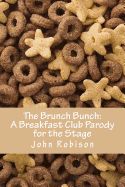 Portada de The Brunch Bunch: A Breakfast Club Parody for the Stage