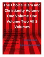 Portada de The Choice Islam and Christianity Volume One Volume One Volume Two All 3 Volumes