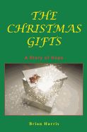 Portada de The Christmas Gifts: A Story of Hope