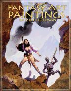 Portada de The Collected Fantasy Art Paintings of Mike Hoffman: 300 Artworks spanning fifteen years