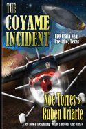 Portada de The Coyame Incident: UFO Crash Near Presidio, Texas