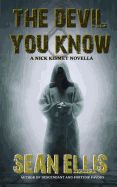 Portada de The Devil You Know: A Nick Kismet Novella