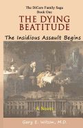 Portada de The Dying Beatitude: The Insidious Assault Begins