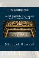 Portada de The English Legal System: Legal English Dictionary and Exercise Book