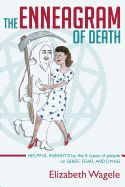 Portada de The Enneagram of Death: Helpful Insights by the 9 Types of People on Grief, Fear, and Dying