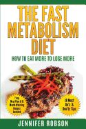 Portada de The Fast Metabolism Diet: How to Eat More to Lose More