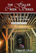 Portada de The Fuller Creek Series: The Mystery of Fuller Creek Mine