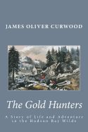 Portada de The Gold Hunters: A Story of Life and Adventure in the Hudson Bay Wilds