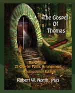 Portada de The Gospel of Thomas--The Original 21-Chapter Poetic Arrangement: Professional Edition