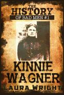 Portada de The History of Bad Men: Kinnie Wagner
