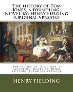 Portada de The History of Tom Jones, a Foundling. Novel by: Henry Fielding (Original Version)