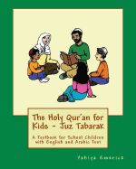 Portada de The Holy Qur'an for Kids - Juz Tabarak: A Textbook for School Children with English and Arabic Text
