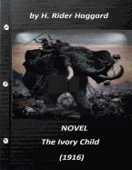 Portada de The Ivory Child (1916) Novel by H. Rider Haggard (World's Classics)