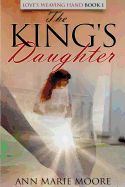 Portada de The King's Daughter: Lwh Series Book 1