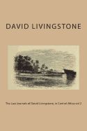 Portada de The Last Journals of David Livingstone, in Central Africa Vol 2