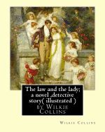 Portada de The Law and the Lady; A Novel, by Wilkie Collins, ( Illustrated ) Detective Story