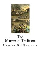 Portada de The Marrow of Tradition: A Historical Novel