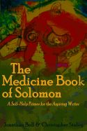 Portada de The Medicine Book of Solomon: A Self-Help Primer for the Aspiring Writer