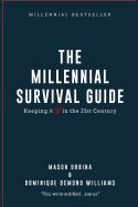 Portada de The Millennial Survival Guide: Keeping It 100 in the 21st Century