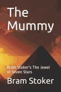 Portada de The Mummy: Bram Stoker's the Jewel of Seven Stars