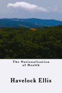 Portada de The Nationalisation of Health