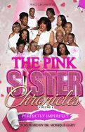Portada de The Pink Sister Chronicles: Perfectly Imperfect