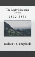 Portada de The Rocky Mountain Letters: Of Robert Campbell (1832-1836)