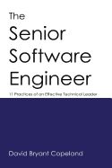 Portada de The Senior Software Engineer: 11 Practices of an Effective Technical Leader