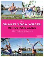 Portada de The Shakti Yoga Wheel - 98 Posture Guide