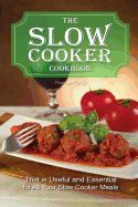 Portada de The Slow Cooker Cookbook: That Is Useful and Essential for All Your Slow Cooker Meals
