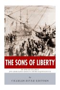 Portada de The Sons of Liberty: The Lives and Legacies of John Adams, Samuel Adams, Paul Revere and John Hancock