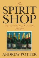 Portada de The Spirit Shop: Conquering Addiction Through the Power of the Holy Spirit