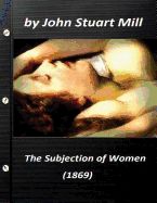 Portada de The Subjection of Women (1869) by John Stuart Mill (World's Classics)