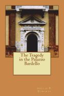 Portada de The Tragedy in the Palazzo Bardello