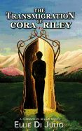 Portada de The Transmigration of Cora Riley: A Forgotten Relics Novel