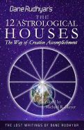 Portada de The Twelve Astrological Houses: The Way of Creative Accomplishment
