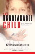 Portada de The Unbreakable Child: A Story about Forgiving the Unforgivable