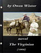 Portada de The Virginian by Owen Wister (1902) NOVEL (A western clasic)