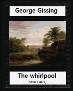 Portada de The Whirlpool(1897), by George Gissing Novel