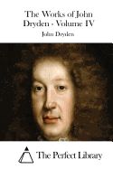 Portada de The Works of John Dryden - Volume IV
