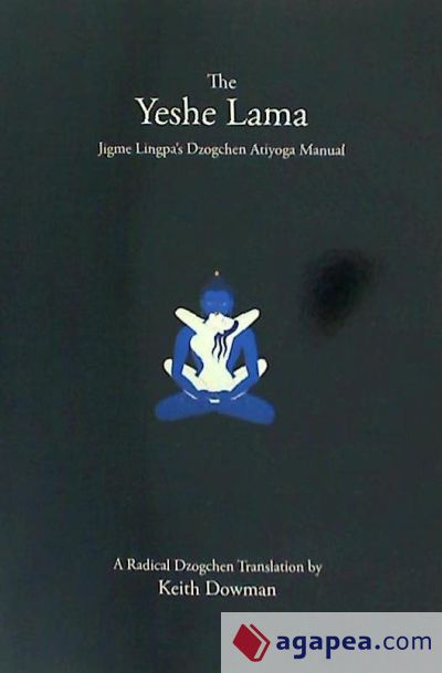 The Yeshe Lama: Jigme Lingpa's Dzogchen Atiyoga Manual